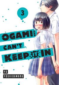 Cover image for Ogami-san Can't Keep It In 3