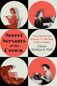 Cover image for Secret Servants of the Crown