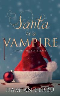 Cover image for Santa is a Vampire