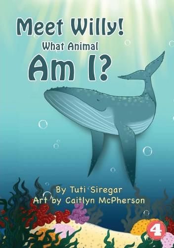 Cover image for Meet Willy! What Animal Am I?