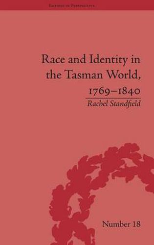 Cover image for Race and Identity in the Tasman World, 1769-1840