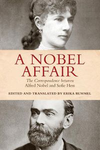 Cover image for A Nobel Affair: The Correspondence between Alfred Nobel and Sofie Hess