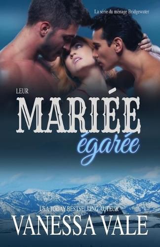 Cover image for La mariee egaree: Grands caracteres