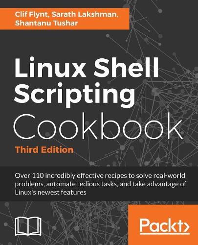 Cover image for Linux Shell Scripting Cookbook - Third Edition