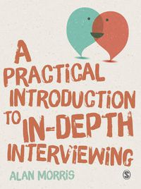 Cover image for A Practical Introduction to In-depth Interviewing