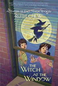 Cover image for A Matter-of-Fact Magic Book: The Witch at the Window