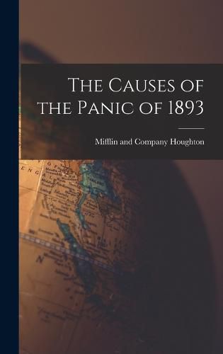 Cover image for The Causes of the Panic of 1893