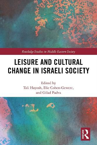 Cover image for Leisure and Cultural Change in Israeli Society