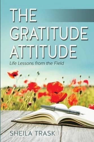 Cover image for The Gratitude Attitude: Life Lessons from the Field