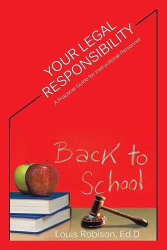 Cover image for Your Legal Responsibility: A Practical Guide for Instructional Personnel
