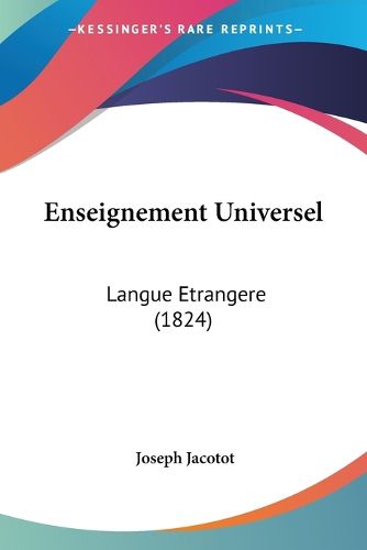 Cover image for Enseignement Universel: Langue Etrangere (1824)