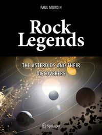 Cover image for Rock Legends: The Asteroids and Their Discoverers