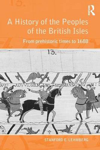 Cover image for A History of the Peoples of the British Isles: From Prehistoric Times to 1688