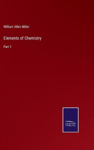 Cover image for Elements of Chemistry: Part 1