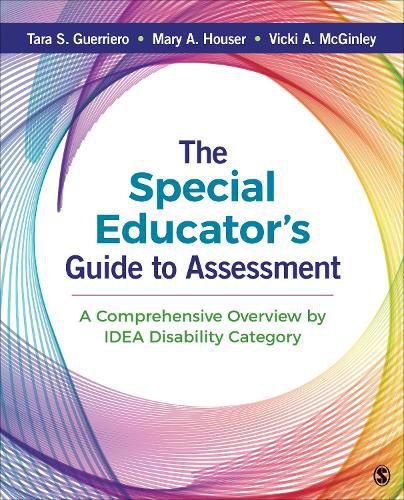 Cover image for The Special Educator's Guide to Assessment: A Comprehensive Overview by IDEA Disability Category