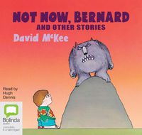 Cover image for Not Now, Bernard and Other Stories