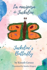 Cover image for La mariposa de Jackeline / Jackeline's Butterfly