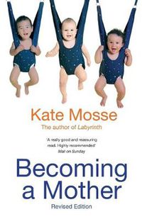 Cover image for Becoming A Mother