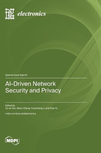 Cover image for AI-Driven Network Security and Privacy