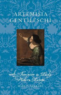 Cover image for Artemisia Gentileschi and Feminism in Early Modern Europe