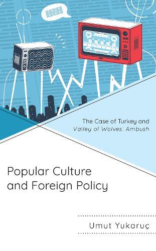 Cover image for Popular Culture and Foreign Policy