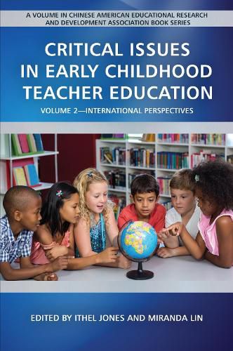 Cover image for Critical Issues in Early Childhood Teacher Education, Volume 2: International Perspectives
