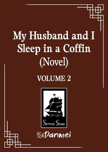 Cover image for My Husband and I Sleep in a Coffin (Novel) Vol. 2