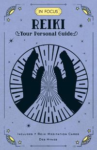 Cover image for In Focus Reiki: Your Personal Guide