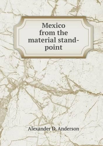 Cover image for Mexico from the material stand-point