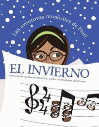 Cover image for Las aventuras musicales de Flori: El invierno