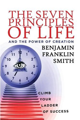 Cover image for The Seven Principles of Life and the Power of Creation