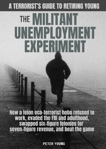 Cover image for The Militant Umemployment Experiment