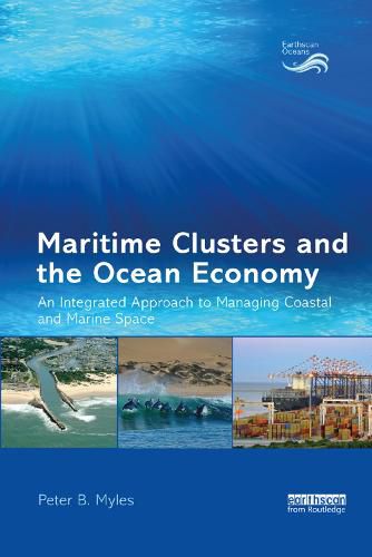 Cover image for Maritime Clusters and the Ocean Economy: An Integrated Approach to Managing Coastal and Marine Space