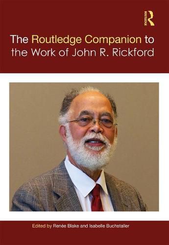 Cover image for The Routledge Companion to the Work of John R. Rickford