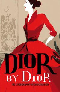 Cover image for Dior by Dior: The autobiography of Christian Dior