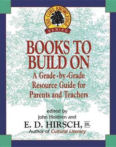 Cover image for Books to Build On: A Grade-By-Grade Resource Guide for Parents and Teachers