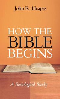 Cover image for How the Bible Begins