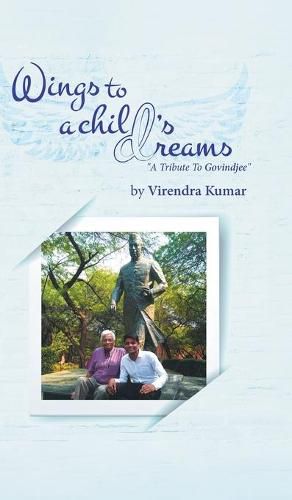 Cover image for Wings To A Child's Dream:: A Tribute To Govindjee