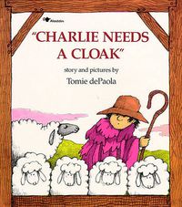 Cover image for Charlie Needs a Cloak