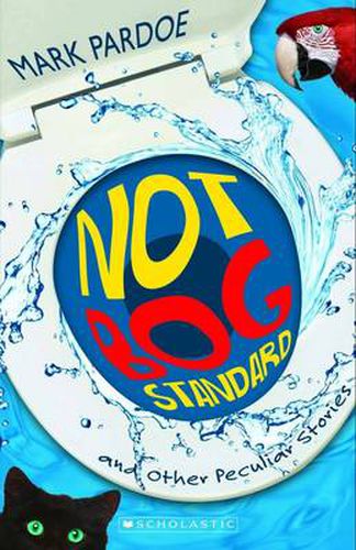Cover image for Not Bog Standard and Other Peculiar Stories
