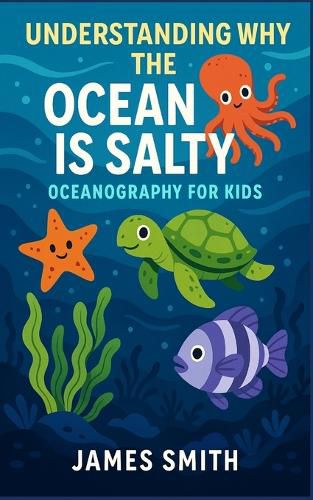 Cover image for Understanding Why the Ocean Is Salty