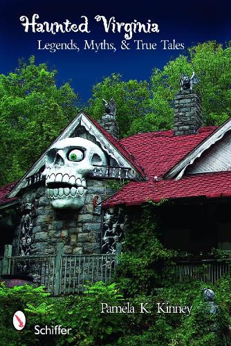 Cover image for Haunted Virginia: Legends, Myths, and True Tales