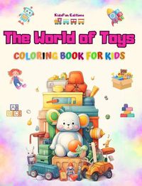 Cover image for The World of Toys - Coloring Book for Kids