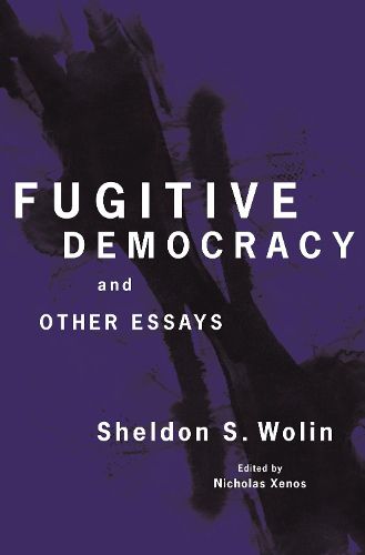 Cover image for Fugitive Democracy: And Other Essays