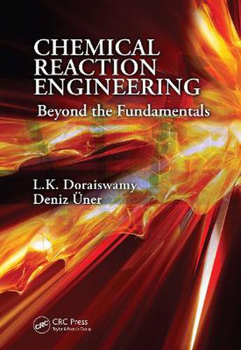 Cover image for Chemical Reaction Engineering: Beyond the Fundamentals