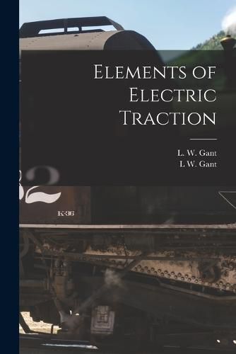 Cover image for Elements of Electric Traction