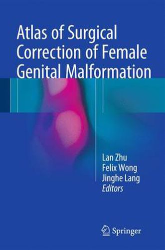 Cover image for Atlas of Surgical Correction of Female Genital Malformation