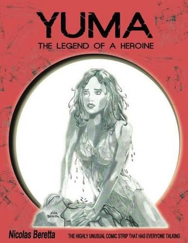 Yuma: The Legend of a Heroine. A Fantasy Graphic Novel