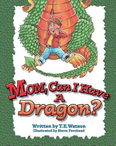 Cover image for Mom Can I Have a Dragon?