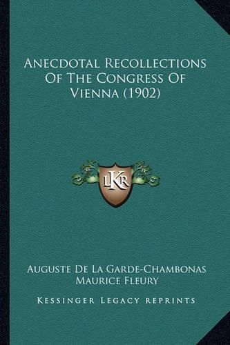 Anecdotal Recollections of the Congress of Vienna (1902)